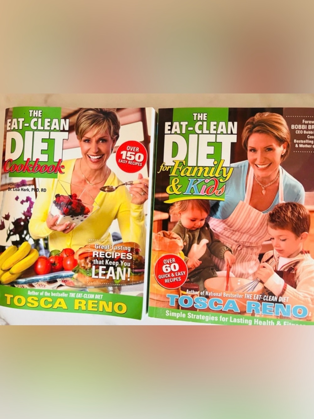 The Eat-Clean Diet Cookbook and for Family & Kids - Tosca Reno